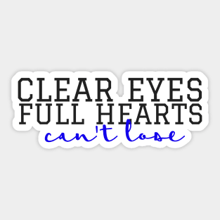 Clear Eyes, Full Hearts Cursive Sticker